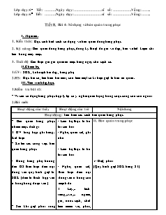 Giáo án Công nghệ Lớp 6 - Tiết 8, Bài 4: Sử dụng và bảo quản trang phục (Bản hay)