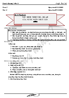 Giáo án Công nghệ Lớp 7 - Bài 51: Thực hành xác định nhiệt độ , độ pH của nước nuôi thuỷ sản - Nguyễn Quốc Việt