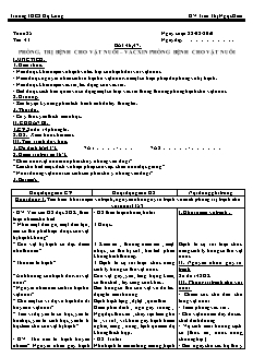 Giáo án Công nghệ Lớp 7 - Tiết 41: Phòng, trị bệnh cho vật nuôi, vacxin phòng bệnh cho vật nuôi - Trần Thị Ngọc Hiếu