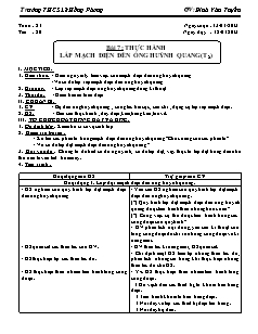 Giáo án Công nghệ Lớp 9 - Tiết 20, Bài 7: Thực hành lắp mạch điện đèn ống huỳnh quang (Tiết 2) - Trường THCS Lê Hồng Phong