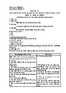 Giáo án Công nghệ Lớp 7 - Tiết 47, Bài 44: Chuồng nuôi và vệ sinh trong chăn nuôi (Tiếp theo)