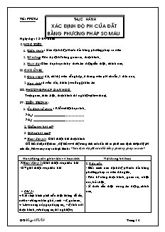 Giáo án Công nghệ Lớp 7 - Tiết 5: Thực hành xác định độ pH của đất bằng phương pháp so màu (Bản hay)