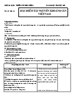 Giáo án Địa lí Lớp 8 - Bài 26: Đặc điểm tài nguyên khoáng sản Việt Nam - Nguyễn Thị Ngọc Ánh