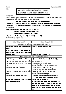 Giáo án Công nghệ Lớp 9 - Phần: Điện dân dụng - Tiết 2, Bài 2: Vật liệu điện dùng trong lắp đặt mạng điện trong nhà