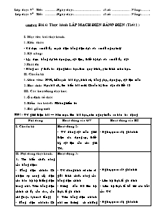 Giáo án Công nghệ Lớp 9 - Phần: Mạng điện trong nhà - Tiết 11: Thực hành lắp mạch điện bảng điện (Tiết 1)