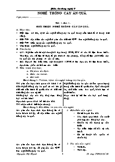 Giáo án Công nghệ Lớp 9 - Phần: Trồng cây ăn quả - Tiết 1-12 - Nguyễn Thị Hạnh