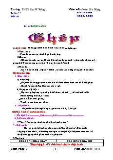 Giáo án Công nghệ Lớp 9 - Phần: Trồng cây ăn quả - Tiết 11, Bài 6: Thực hành ghép - Ntơr Ha Dũng