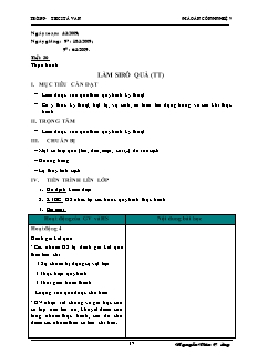 Giáo án Công nghệ Lớp 9 - Phần: Trồng cây ăn quả - Tuần 31: Thực hành làm sirô hoa quả (Tiếp theo) - Nguyễn Văn Cường