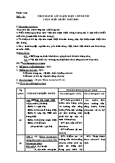 Giáo án Công nghệ Lớp 9 - Tiết 23: Thực hành lắp mạch điện hai công tắc ba cực điều khiển một đèn (Tiếp theo)