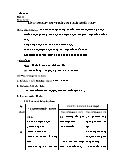 Giáo án Công nghệ Lớp 9 - Tiết 26: Thực hành lắp mạch điện một công tắc ba cực điều khiển hai đèn (Tiếp theo)