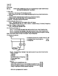 Giáo án Công nghệ Lớp 9 - Tiết 28: Kiểm tra thực hành lắp mạch điện một công tắc ba cực điều khiển hai đèn