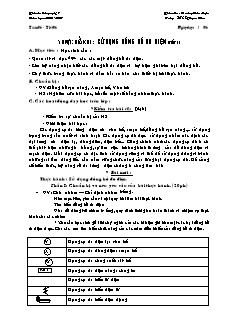 Giáo án Công nghệ Lớp 9 - Tiết 6: Thực hành sử dụng đồng hồ đo điện (Tiết 1) - Hoàng Văn Luận