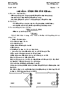 Giáo án Công nghệ Lớp 9 - Tiết 8: Thực hành sử dụng đồng hồ đo điện (Tiết 3) - Hoàng Văn Luận