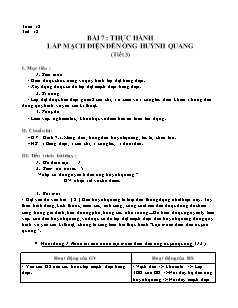 Giáo án Công nghệ Lớp 9 - Tuần 18, Bài 7: Thực hành lắp mạch điện đèn ống huỳnh quang (Tiết 3)