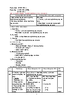 Giáo án nghề Công nghệ Lớp 9 - Phần: Trồng cây ăn quả - Tiết 1-20