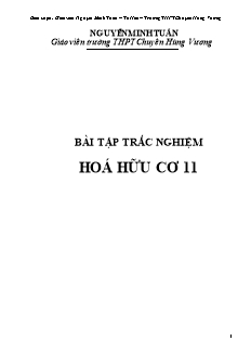 Bài tập trắc nghiệm Hoá hữu cơ 11 - Nguyễn Minh Tuấn (Có đáp án)