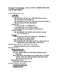 Giáo án Hóa học Lớp 11 - Bài 42: Ozon và Hiđropeoxit - Huỳnh Thị Tuyết Oanh
