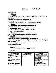 Giáo án Hóa học Lớp 11 - Bài 43: Ankin (Bản hay)