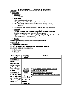 Giáo án Hóa học Lớp 11 - Bài 46: Benzen và Ankylbenzen (Bản hay)
