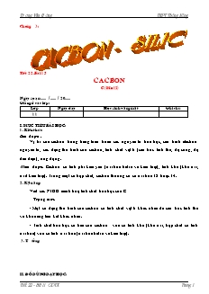 Giáo án Hóa học Lớp 11 - Chương 3: Cacbon. Silic - Tiết 22, Bài 15: Cacbon - Trương Văn Hưởng