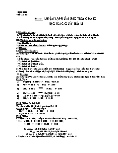 Giáo án Hóa học Lớp 11 nâng cao - Bài 15: Luyện tập phản ứng trong dung dịch các chất điện li