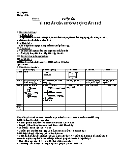 Giáo án Hóa học Lớp 11 nâng cao - Bài 16: Luyện tập tính chất của Nitơ và hợp chất Nitơ