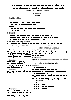 Giáo án Hóa học Lớp 11 nâng cao - Chương 6: Anken. Ankađien. Ankin - Nguyễn Văn Thế