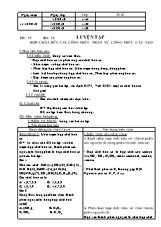 Giáo án Hóa học Lớp 11 - Tiết 33, Bài 24: Luyện tập hợp chất hữu cơ, công thức phân tử, công thức cấu tạo