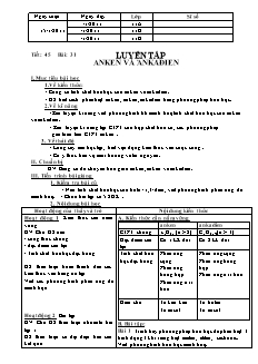 Giáo án Hóa học Lớp 11 - Tiết 45, Bài 31: Luyện tập Anken và Ankađien