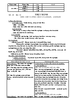 Giáo án Hóa học Lớp 11 - Tiết 48, Bài 34: Thực hành điều chế và tính chất của Etilen, Axetilen