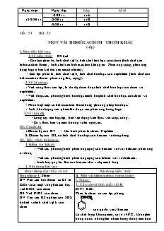 Giáo án Hóa học Lớp 11 - Tiết 51, Bài 35: Một vài Hiđrôcacbom thơm khác (Tiếp theo)