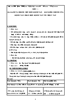 Giáo án Sinh học Lớp 7 - Tiết 1: Đa dạng và phong phú giới động vật. Đặc điểm chung của động vật. Phân biệt động vật với thực vật