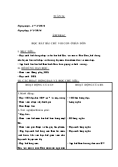 Giáo án Âm nhạc Lớp 4 - Tuần 26, Bài: Học hát bài Chú voi con ở Bản Đôn - Năm học 2015-2016