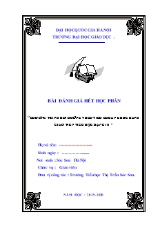 Bài đánh giá hết học phần “ Chương trình bồi dưỡng theo tiêu chuẩn chức danh giáo viên Tiểu học hạng III ” - Năm học 2019-2020 - Trường Đại học Quốc gia Hà Nội