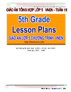 Giáo án Tổng hợp Lớp 5 - Tuần 18 - Năm học 2017-2018