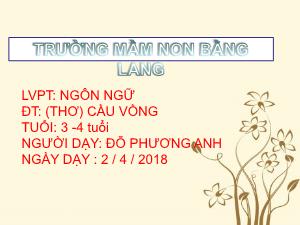 Giáo án Mầm non Lớp Mầm - Đề tài: Thơ Cầu Vồng - Năm học 2017-2018 - Đỗ Phương Anh