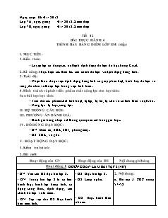 Giáo án Tin học Lớp 7 - Tiết 42, Bài thực hành 6: Trình bày bảng điểm lớp em (Tiếp) - Năm học 2017-2018