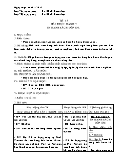 Giáo án Tin học Lớp 7 - Tiết 45, Bài thực hành 7: In danh sách lớp em - Năm học 2017-2018