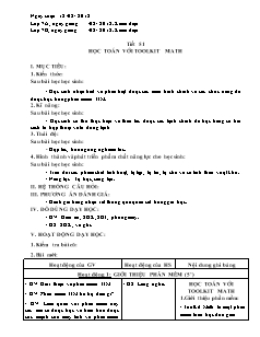Giáo án Tin học Lớp 7 - Tiết 51: Học Toán với Toolkit Math - Năm học 2017-2018
