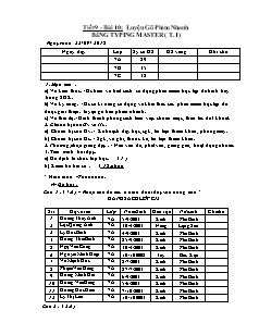 Giáo án Tin học Lớp 7 - Tiết 9 đến 12 - Bài 10: Luyện gõ phím nhanh Bằng Typing Master (T1 đến T4) - Năm học 2018-2019 - Phan Thị Lan Hương