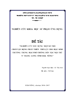 SKKN Nghiên cứu xây dựng một số trò chơi vận động phát triển thể lực cho học sinh Trường Trung học Phổ thông Dân tộc Nội trú N' Trang Lơng tỉnh Đắk Nông