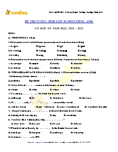 30 Đề thi tuyển sinh vào lớp 10 môn Tiếng Anh - Năm học 2021-2022 (Có đáp án)