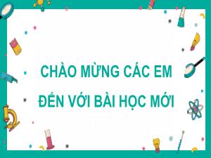 Bài giảng Khoa học tự nhiên 8 - Bài 2: Phản ứng hóa học và năng lượng của phản ứng hóa học