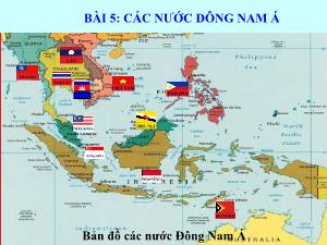 Bài giảng Lịch sử 9 - Bài 5: Các nước Đông Nam Á