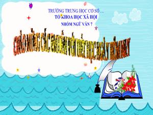 Bài giảng Ngữ văn 7 - Văn bản: Hội thi thổi cơm