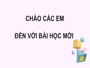 Bài giảng Toán 9 - Bài 4: Một số phép biến đổi căn thức bậc hai của biểu thức đại số