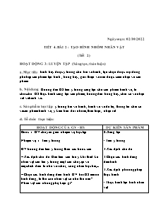 Giáo án Mĩ thuật 6 - Tiết 4, Bài 2: Tạo hình nhóm nhân vật (Tiết 2) - Năm học 2022-2023 - Phạm Thị Huyền (Cánh diều)