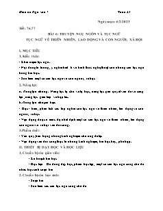 Giáo án Ngữ văn 7 - Tuần 21, Bài 6: Truyện ngụ ngôn và tục ngữ - Năm học 2022-2023 - Lê Thị Hương Ly (Cánh diều)