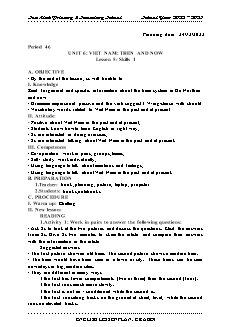 Giáo án Tiếng Anh 9 - Tuần 17, Bài 6: Vietnam: Then and now - Năm học 2022-2023 - Trần Thị Thanh Huyền
