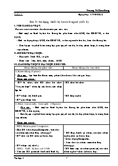 Giáo án Tin học 4 - Tuần 5, Bài 5: Sử dụng thiết bị lưu trữ ngoài (Tiết 1+2) - Năm học 2022-2023 - Trường Tiểu học Sơn Giang